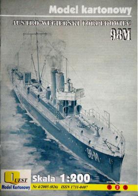 026     *    4\05    *     Austro-Wegierski torpedowiec 98M (1:200)     *     QUEST