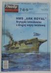 478*7-8-9/2011*HMS "ARK ROYAL"  1:300  Mal Mod