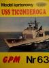063  *  USS Ticonderoga (1:200)        *      GPM-J
