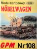 108     *       Mobelwagen (1:25)         *       GPM-J