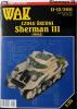 WAK-082            *     11-12\11    *    Sherman III (M4A2) (1:25)